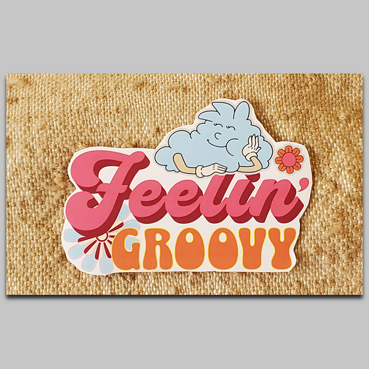 Feelin' GROOVY_ Waterproof Sticker