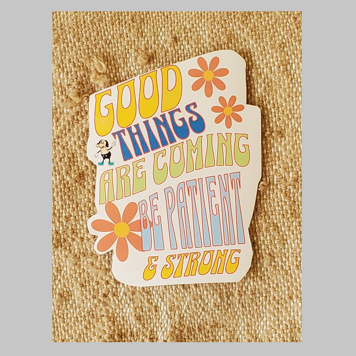 Good Things Are Coming Cool Sticker_ Waterproof Sticker